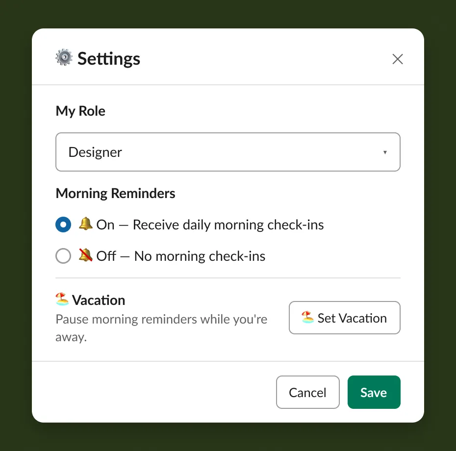 The settings modal: role, morning reminders and vacation