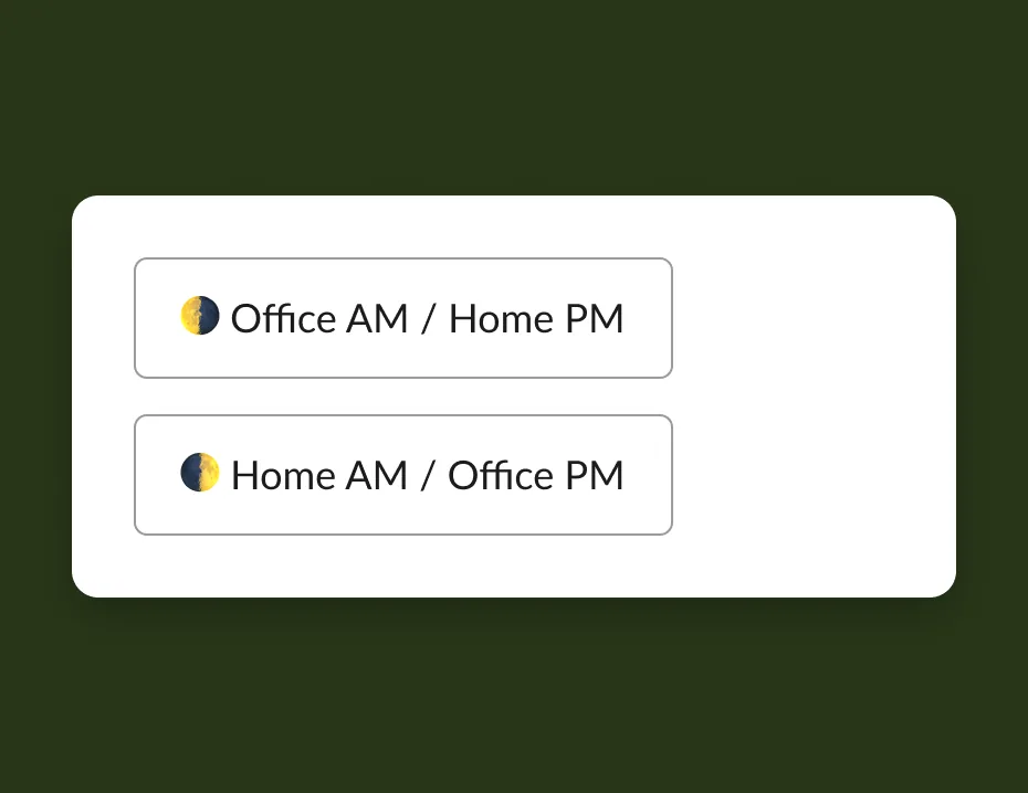 The two split-day buttons with half-moon icons